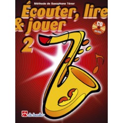 Saxophone Learning Book "Écouter, Lire et Jouer" (Tenor) - De Haske, Volume 2 + CD (French)